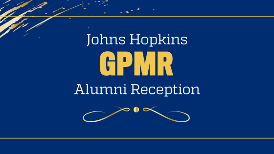 Johns Hopkins GPMR Alumni Reception
